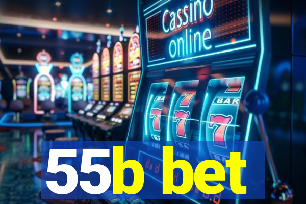 55b bet